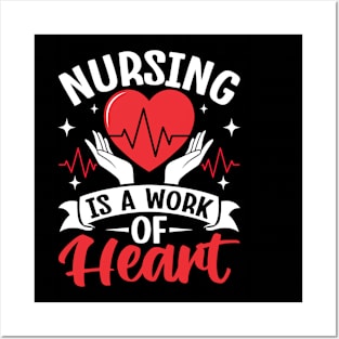 Nursing Is a Work Of Heart, International Nurses Day 2024 Posters and Art